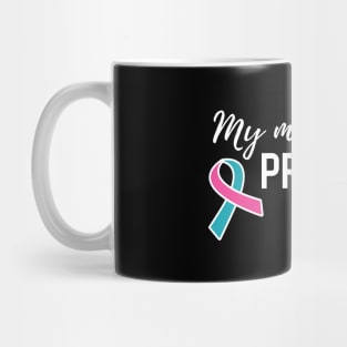 My Mom is a Previvor Pink &Teal Ribbon Cancer Pre-Survivor Mug